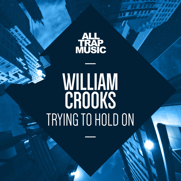 CROOKS, William - Trying 2 Hold On