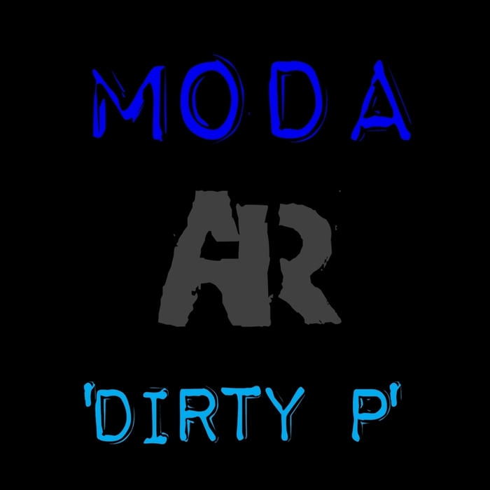 MODA - Dirty P