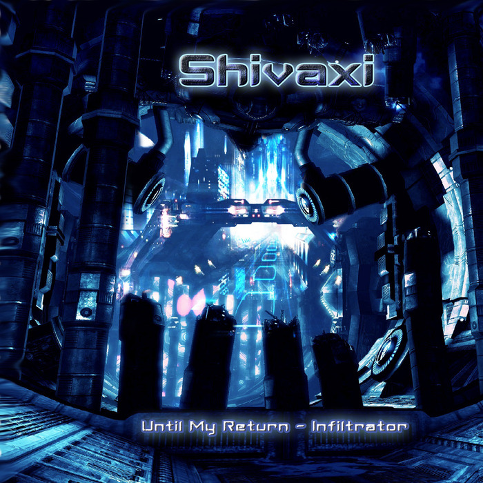 SHIVAXI - Until My Return