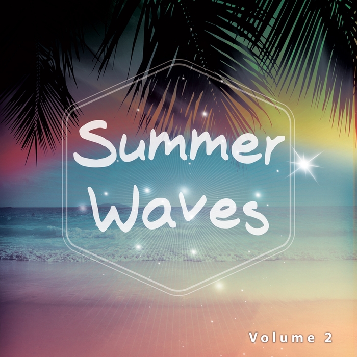 VARIOUS - Summer Waves Vol 2 (Fresh Chilling Summer Tunes)