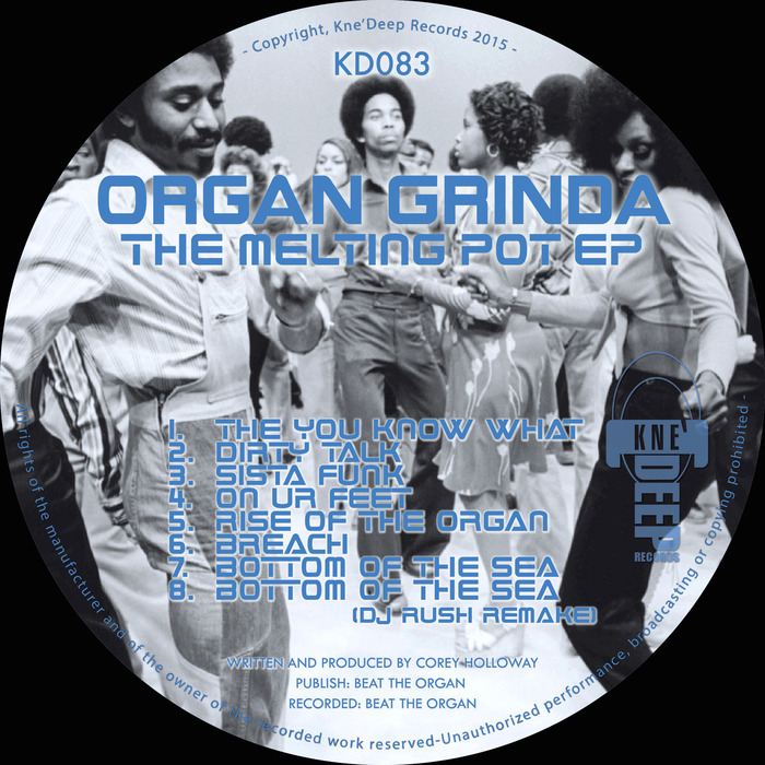 ORGAN GRINDA - The Melting Pot EP