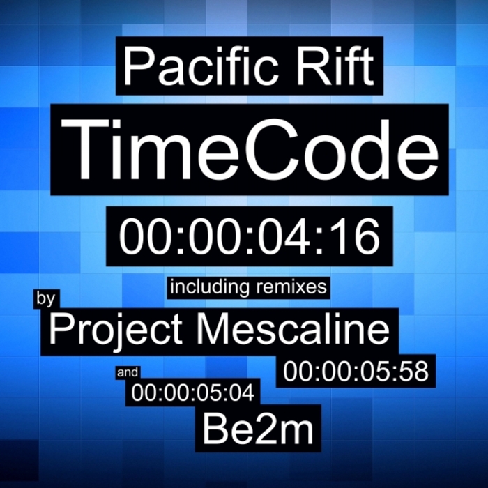 PACIFIC RIFT - TimeCode