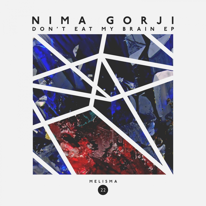 NIMA GORJI - Don't Eat My Brain
