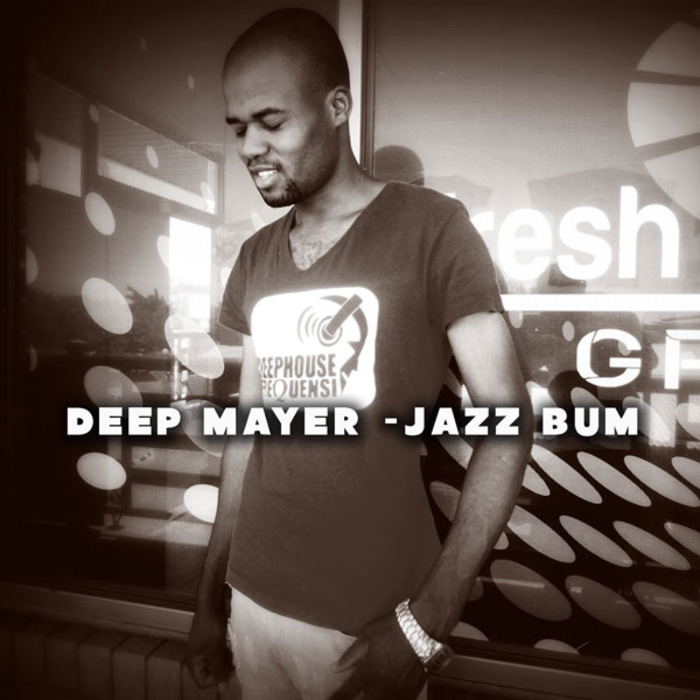 DEEP MAYER - Jazz Bum