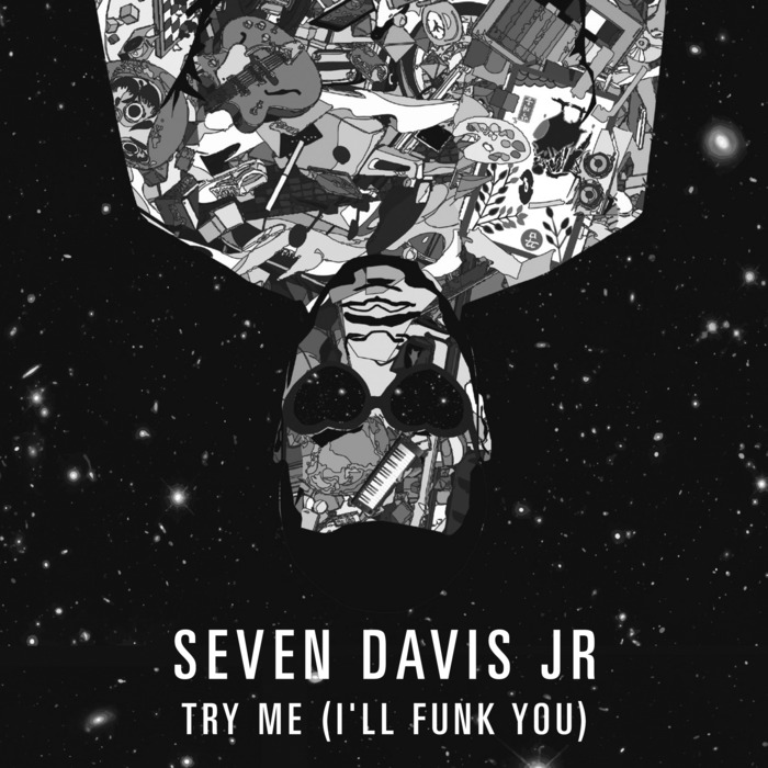 SEVEN DAVIS JR - Try Me (I'll Funk You)