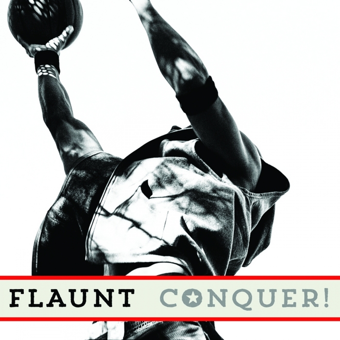 FLAUNT - CONQUER! (The remixes)