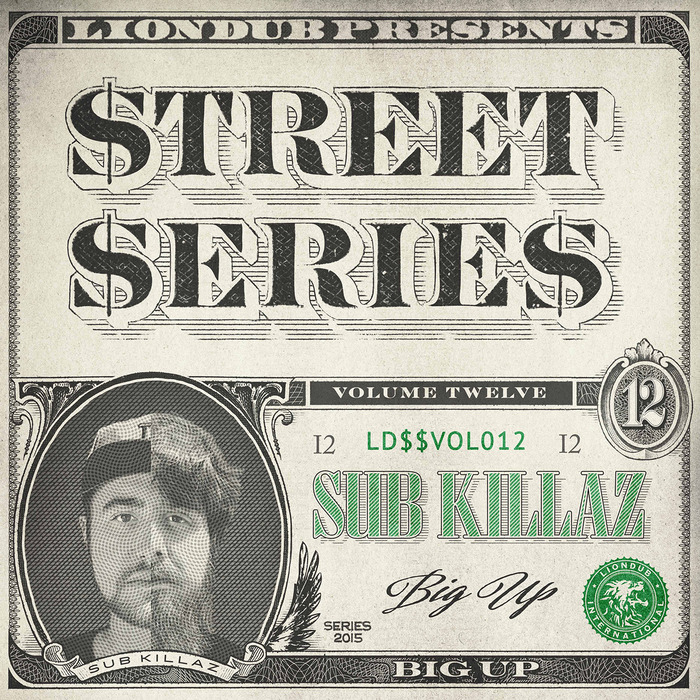 SUB KILLAZ - Liondub Street Series Vol 12 - Big Up