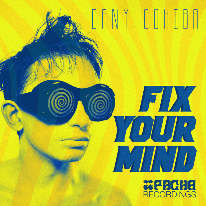 COHIBA, Dany - Fix Your Mind