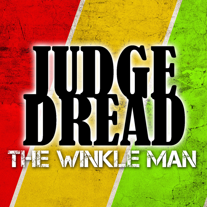 JUDGE DREAD - The Winkle Man