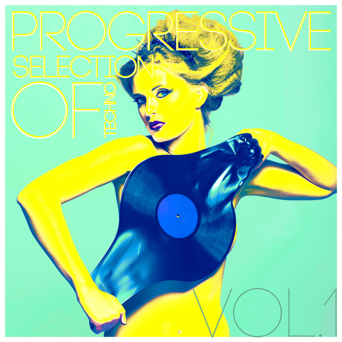 VARIOUS - Progressive Selection Of Techno Vol 1