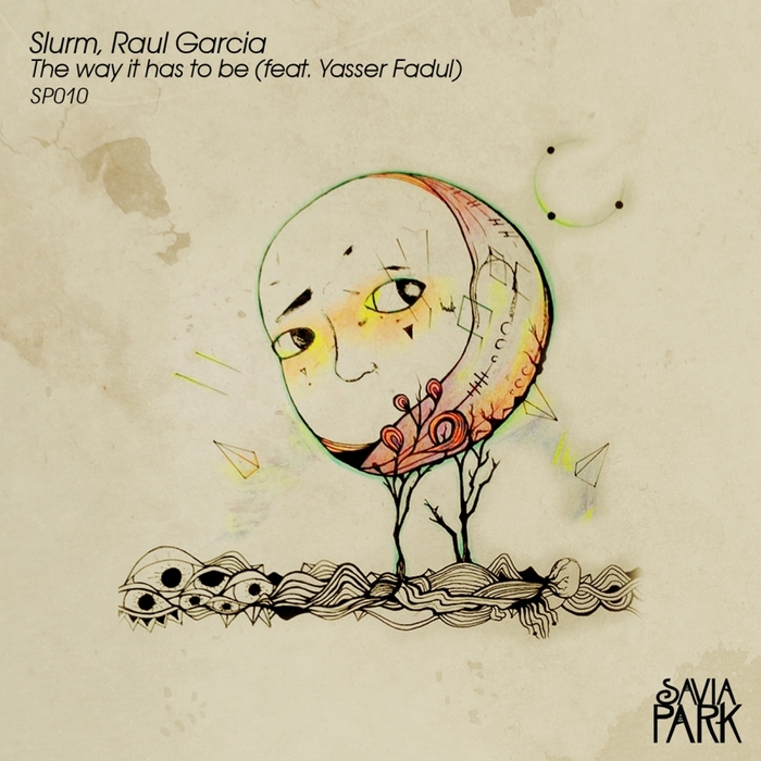 SLURM/RAUL GARCIA/YASSER FADUL - The Way It Has To Be