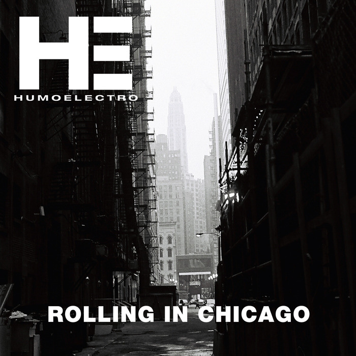 HUMO ELECTRO - Rolling In Chicago EP