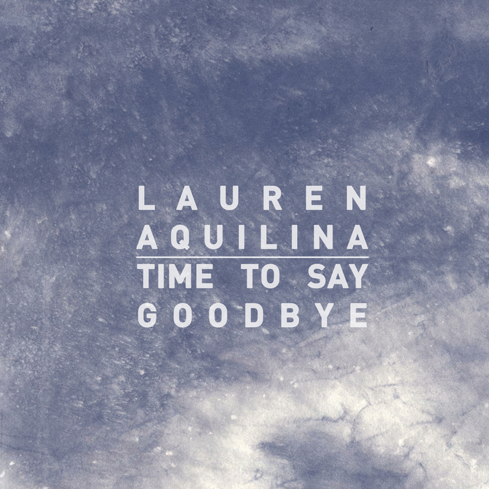 time to say goodbye lauren aquilina