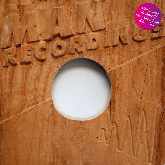 VARIOUS - The Best Of Man Recordings: Celebrating 10 Years 2005-2015