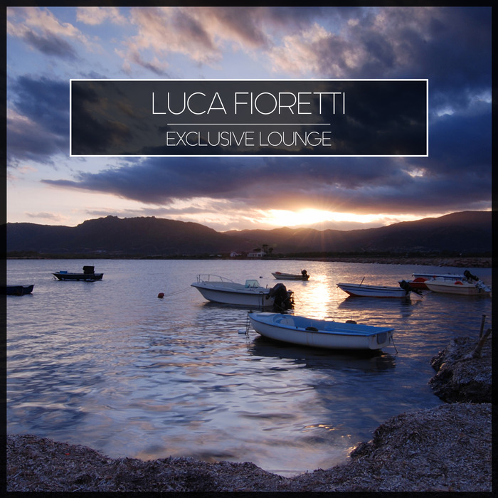 FIORETTI, Luca - Exclusive Lounge