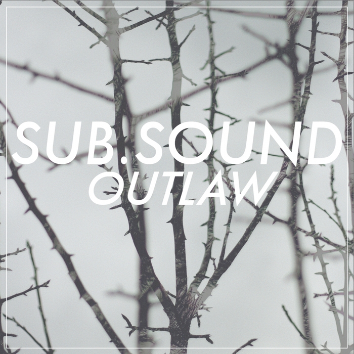 SUB SOUND - Outlaw