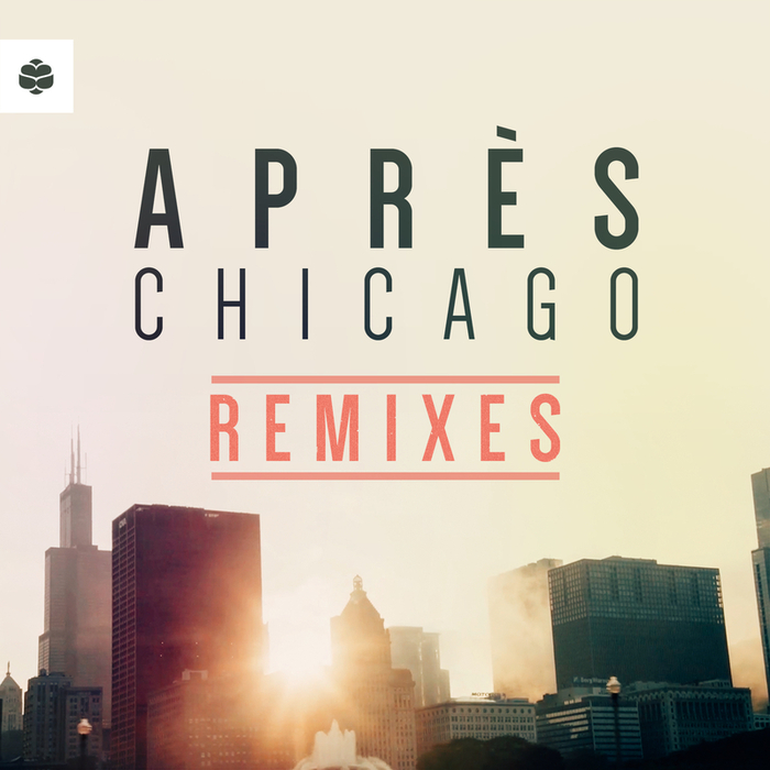 APRES - Chicago (remixes)