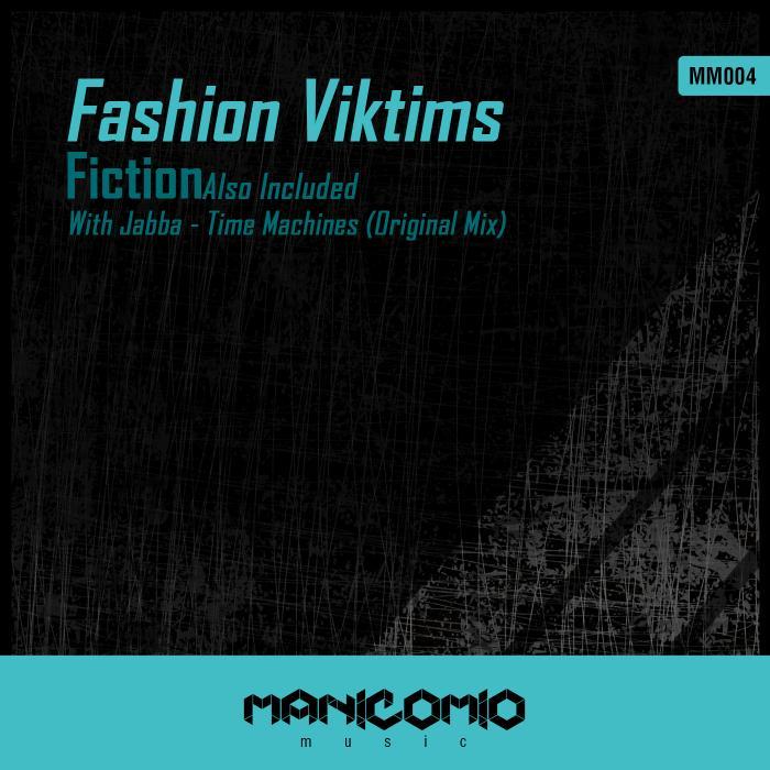 Fiction by Fashion Viktims on MP3, WAV, FLAC, AIFF & ALAC at Juno Download