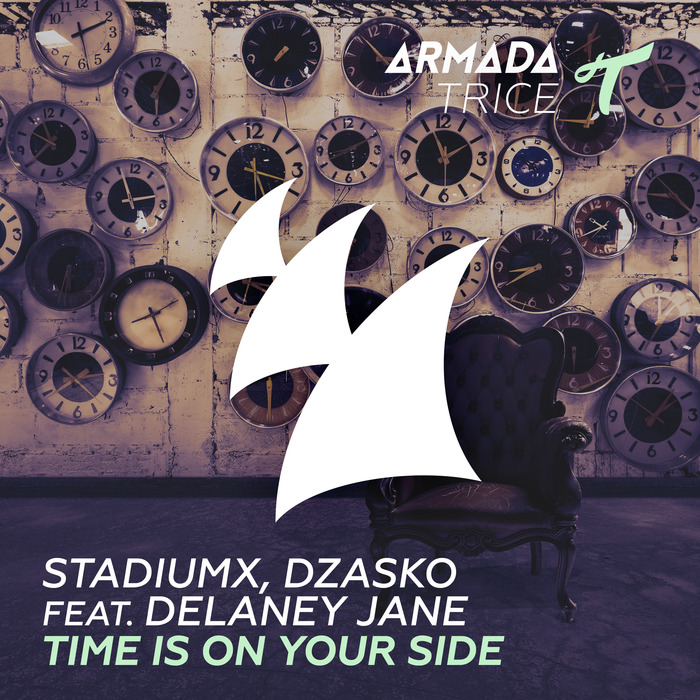 STADIUMX/DZASKO feat DELANEY JANE - Time Is On Your Side