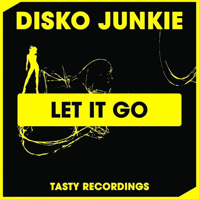 DISKO JUNKIE - Let It Go