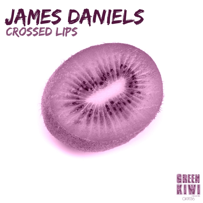 DANIELS, James - Crossed Lips