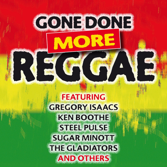 VARIOUS - Gone Done More Reggae