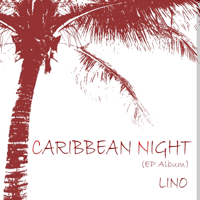 LINO - Caribbean Night