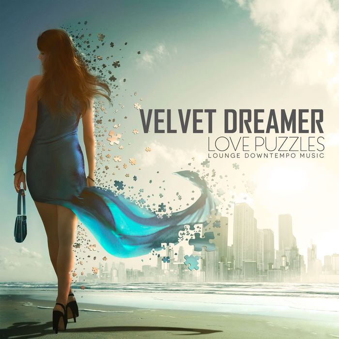 VELVET DREAMER - Love Puzzles: Lounge Downtempo Music