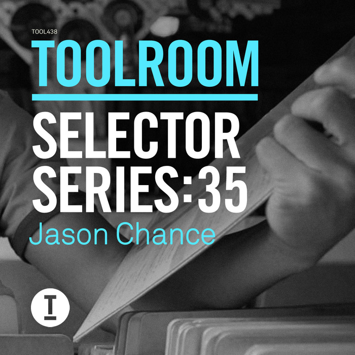 CHANCE, Jason/VARIOUS - Toolroom Selector Series: 35 Jason Chance