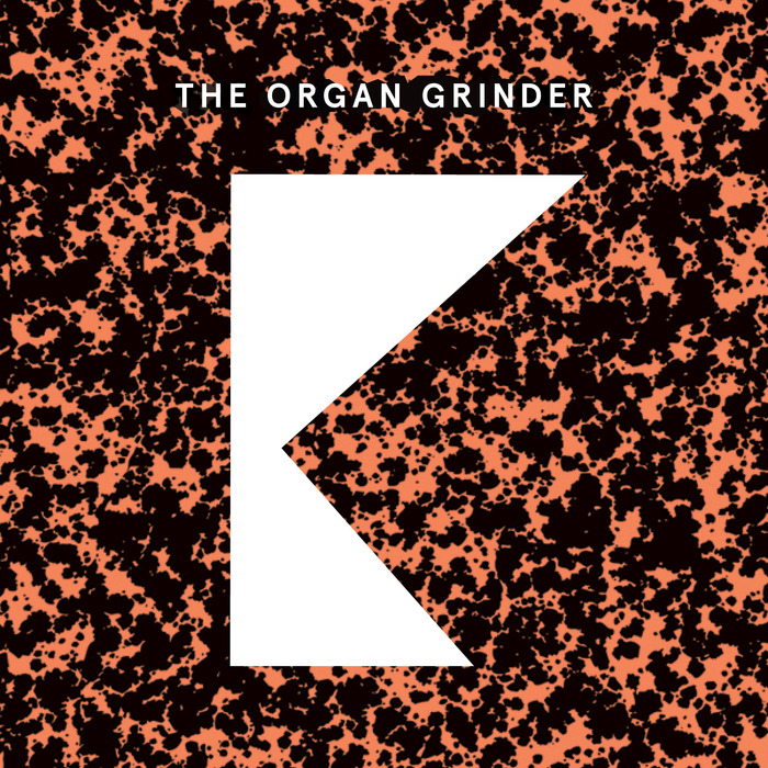 THE ORGAN GRINDER - Go Figure EP