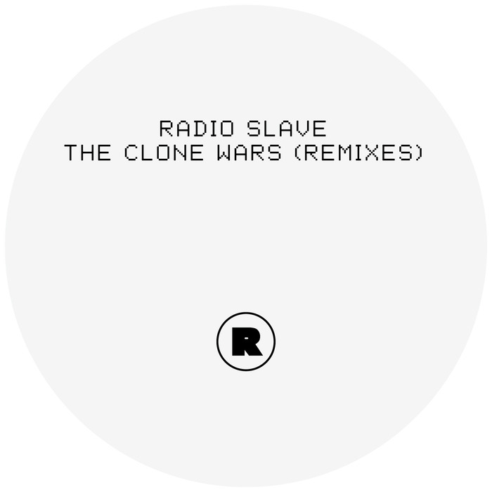 RADIO SLAVE - The Clone Wars (remixes)
