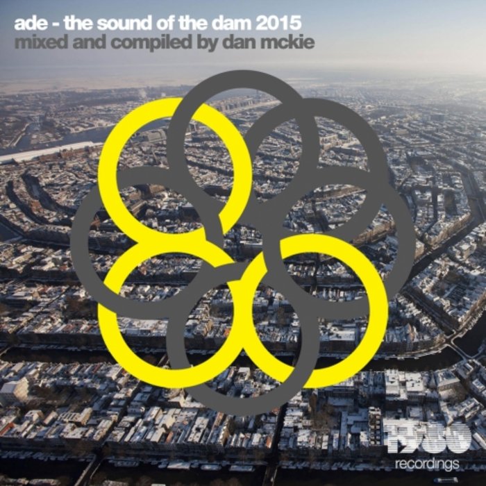 VARIOUS - Ade: The Sound Of The Dam 2015 (Mixed & Compiled By Dan McKie)