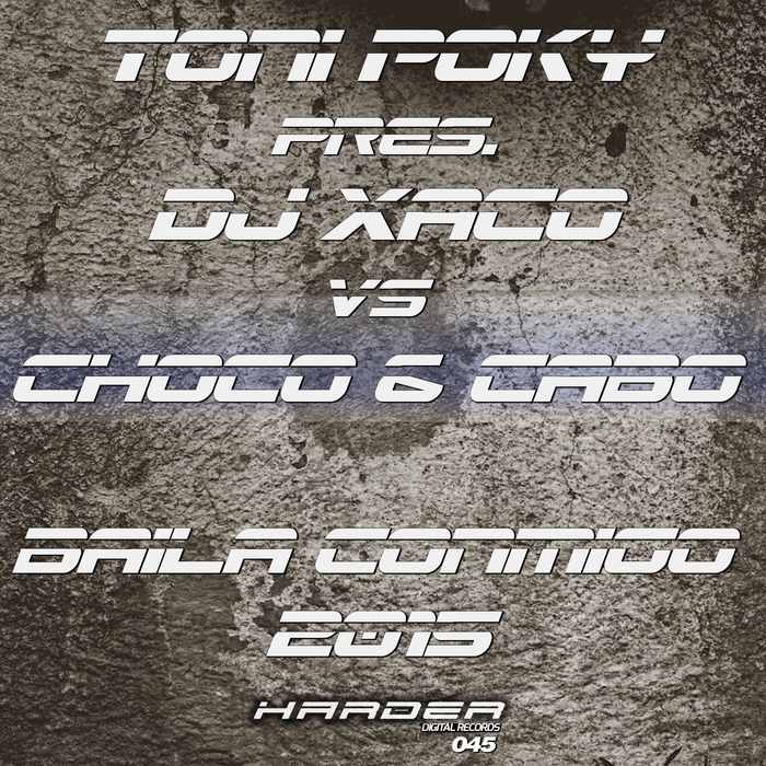 Baila Conmigo By Tony Pres Dj Xaco Vs Choco Cabo Poky On Mp Wav Flac