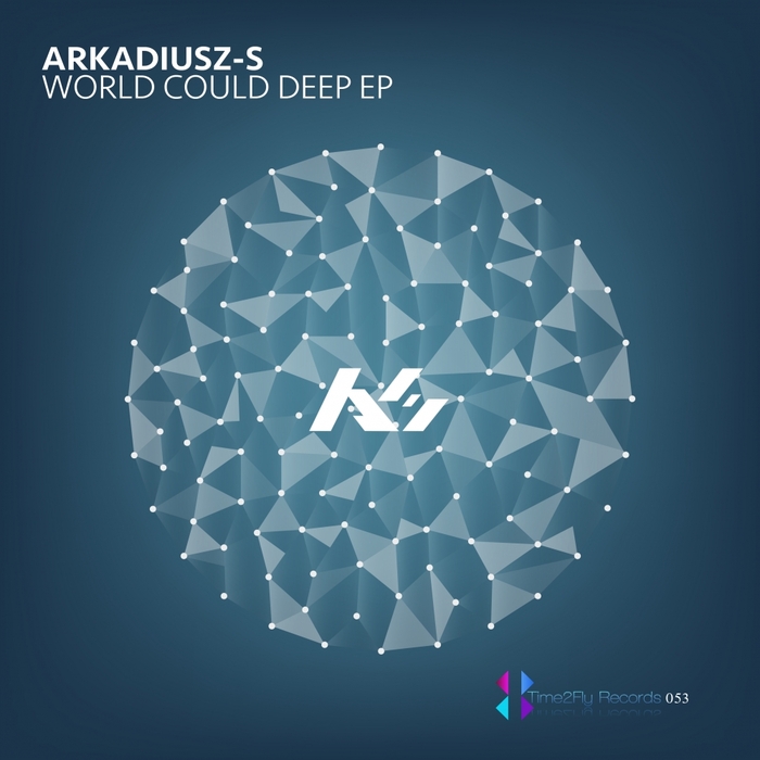 ARKADIUSZ S - The World Could Deep EP