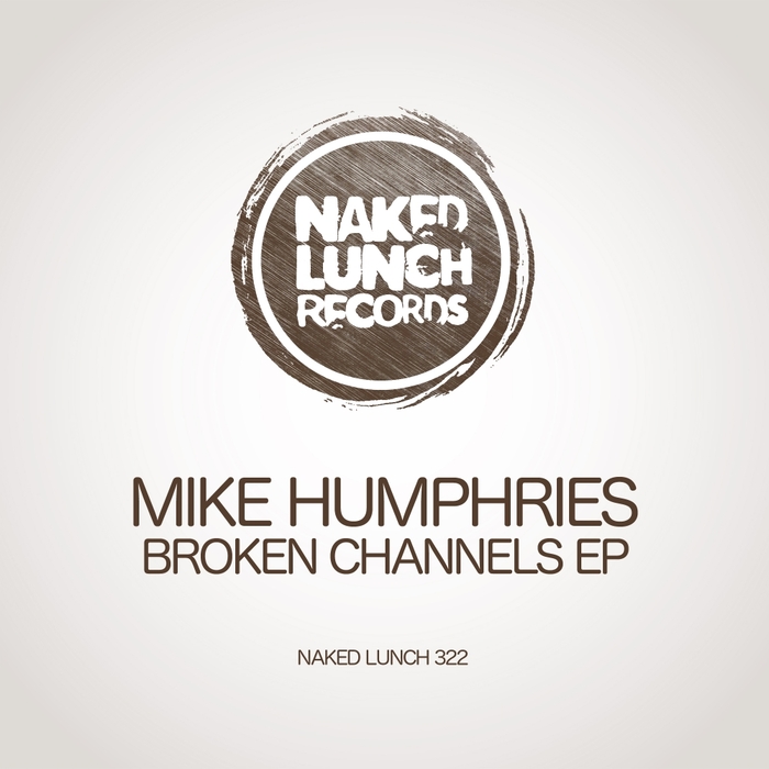 HUMPHRIES, Mike - Broken Channels EP