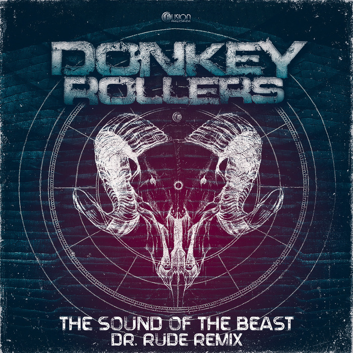 DONKEY ROLLERS - The Sound Of The Beast