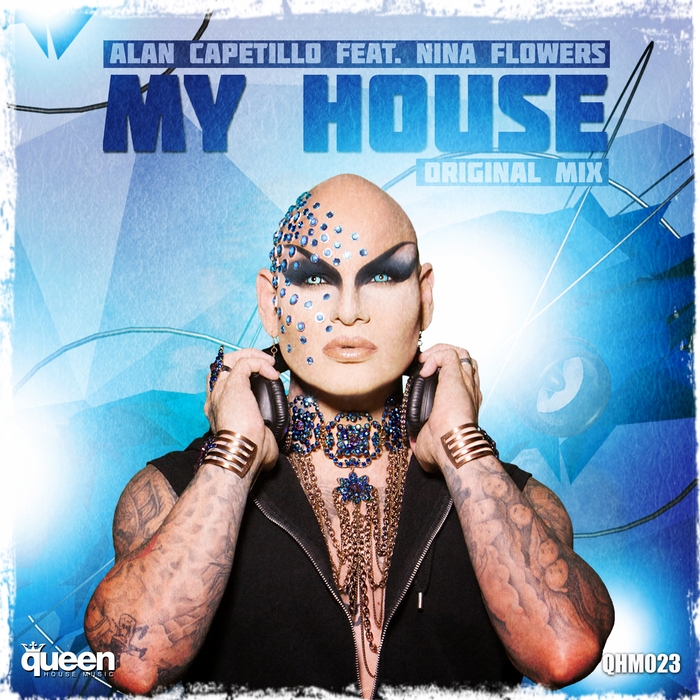 CAPETILLO, Alan feat NINA FLOWERS - My House