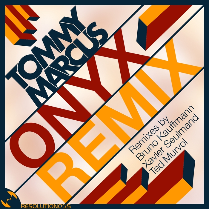 MARCUS, Tommy - Onyx: The Remixes