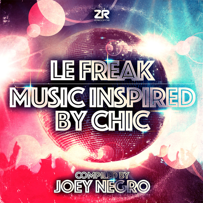 JOEY NEGRO/VARIOUS - Le Freak Music Inspired By Chic