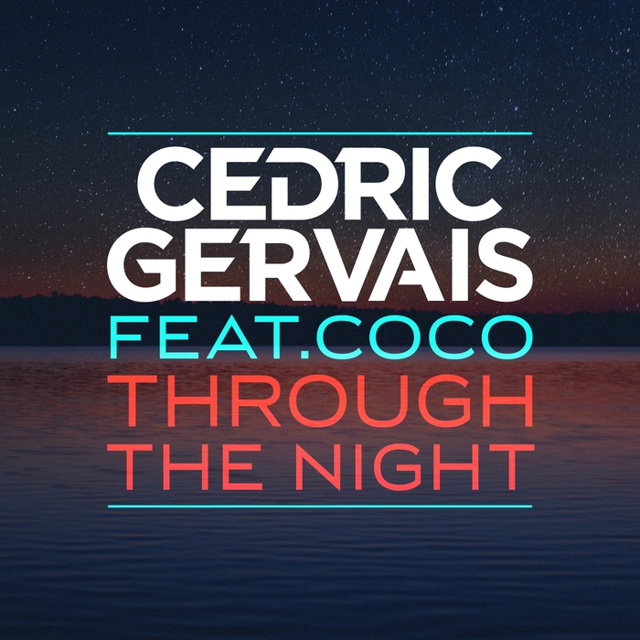 GERVAIS, Cedric feat COCO - Through The Night