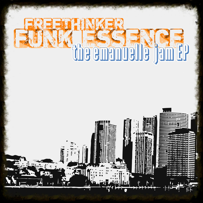 FREETHINKER FUNK ESSENCE - The Emanuelle Jam EP