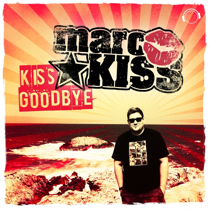 MARC KISS - Kiss Goodbye