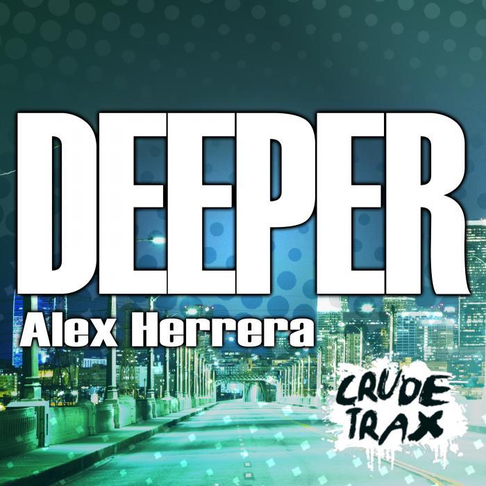 HERRERA, Alex - Deeper