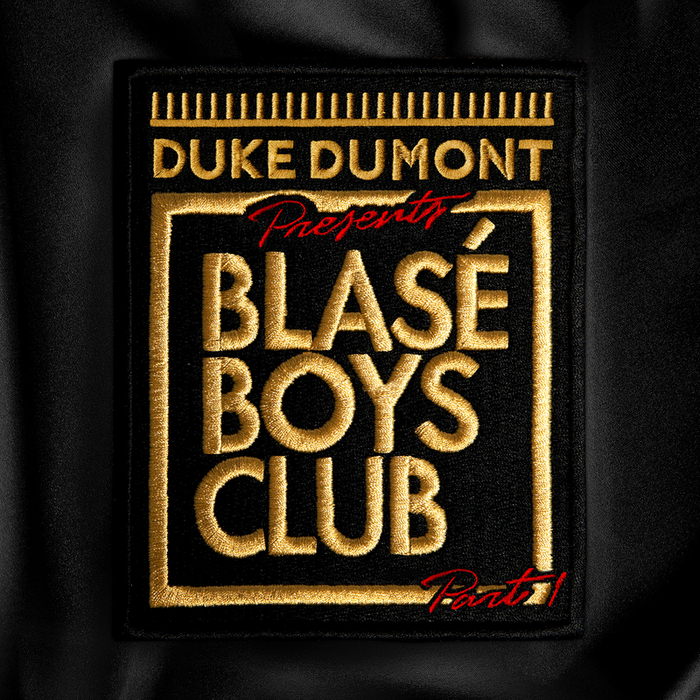 DUKE DUMONT - Blas? Boys Club (Pt. 1)