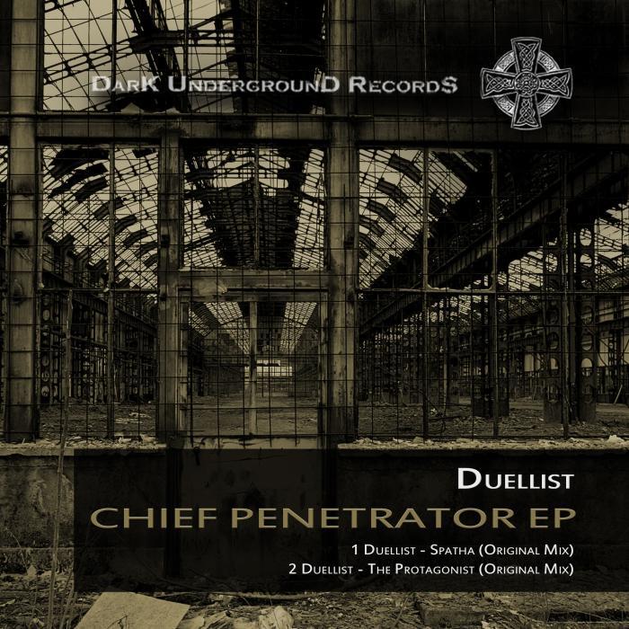 DUELLIST - Chief Penetrator EP
