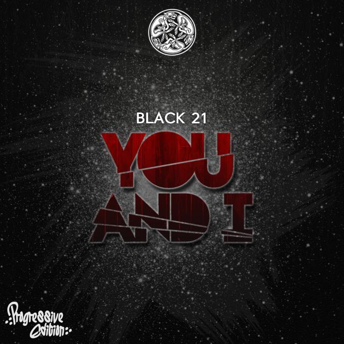 BLACK21 - You & I