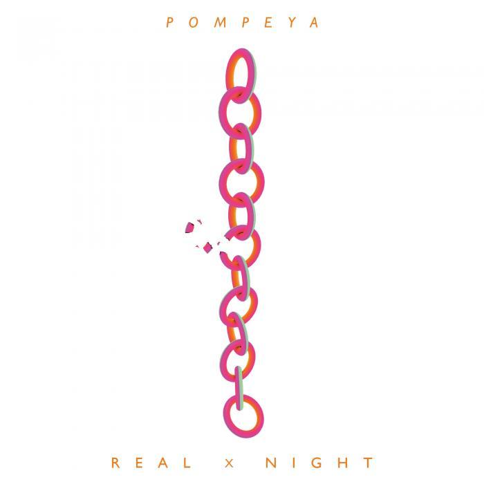 POMPEYA - Real X Night: The Remixes