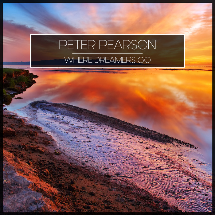 PEARSON, Peter - Where Dreamers Go