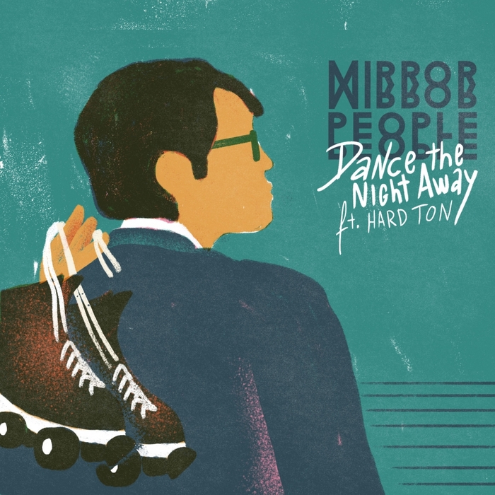 MIRROR PEOPLE - Dance The Night Away EP