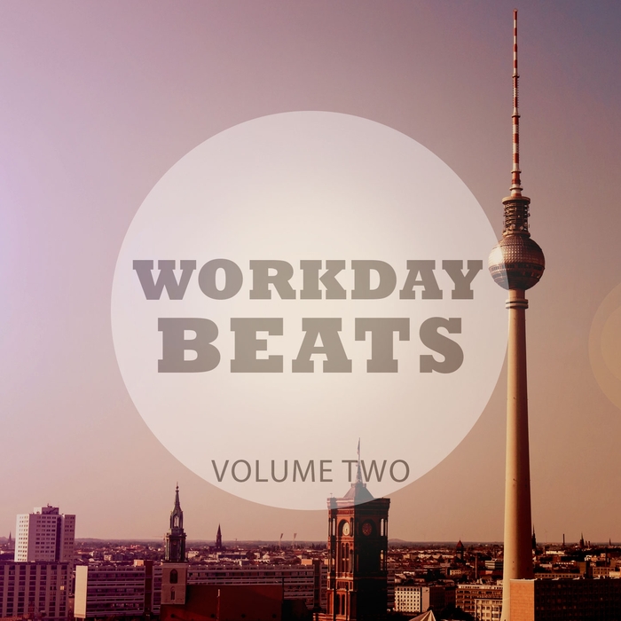 VARIOUS - Workday Beats Volume 2 (Finest Deep House Music)